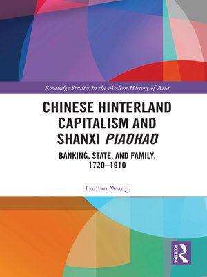 cover image of Chinese Hinterland Capitalism and Shanxi Piaohao